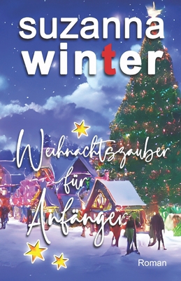 Weihnachtszauber für Anfänger [German] B0DHW7BDF5 Book Cover