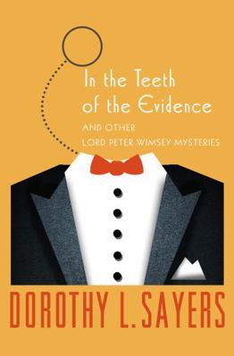In the Teeth of the Evidence: And Other Mysteries 1453258973 Book Cover