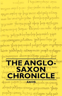 The Anglo-Saxon Chronicle 1406792268 Book Cover