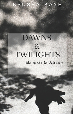 Dawns & Twilights 1691466093 Book Cover