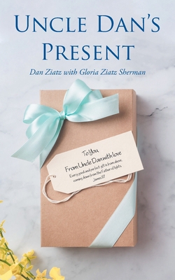 Uncle Dan's Present 1098099931 Book Cover