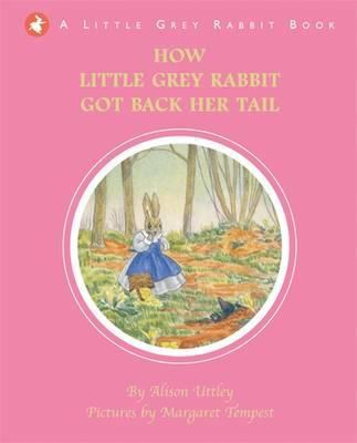 How Little Grey Rabbit Got Her Tail 1848772610 Book Cover
