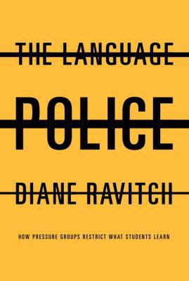 The Language Police: How Pressure Groups Restri... 0375414827 Book Cover