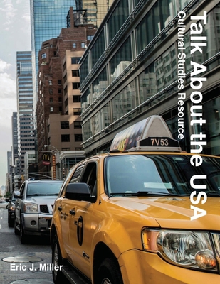 Talk About the USA: Cultural Studies Resource 1533114382 Book Cover