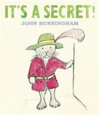 It's a Secret!. John Burningham 1406326119 Book Cover