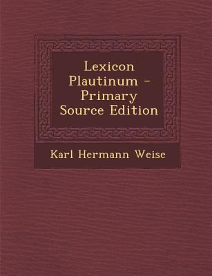 Lexicon Plautinum [Latin] 1287520804 Book Cover
