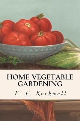 Home Vegetable Gardening 1533088896 Book Cover