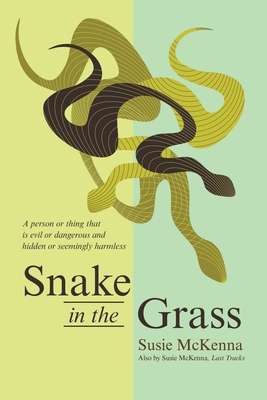 Snake in the Grass 166571672X Book Cover