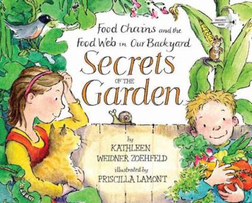 Secrets of the Garden: Food Chains and the Food... 0385753640 Book Cover