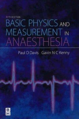 Basic Physics & Measurement in Anaesthesia 0750648287 Book Cover