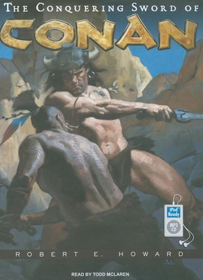 The Conquering Sword of Conan 1400162254 Book Cover