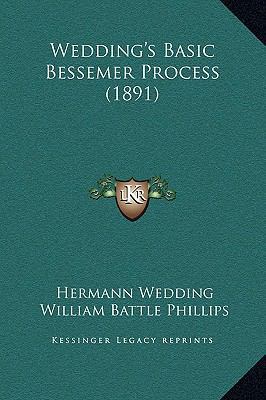 Wedding's Basic Bessemer Process (1891) 116930298X Book Cover