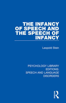 The Infancy of Speech and the Speech of Infancy 1138353019 Book Cover