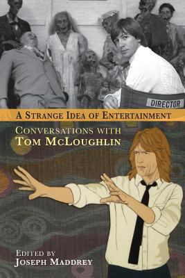 A Strange Idea of Entertainment: Conversations ... 1593935609 Book Cover