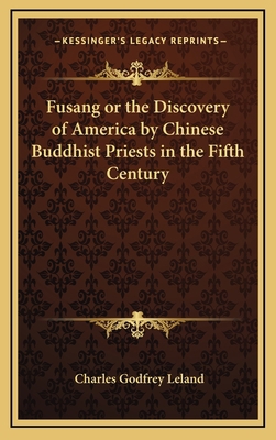 Fusang or the Discovery of America by Chinese B... 1163205982 Book Cover