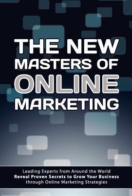 The New Masters of Online Marketing 0983340439 Book Cover