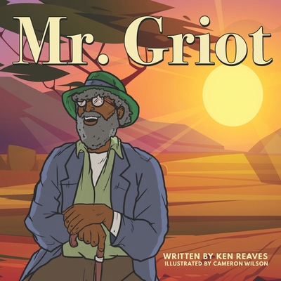 Mr. Griot B09RMBJK9R Book Cover