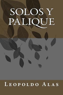 Solos Y Palique [Spanish] 1985758075 Book Cover