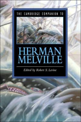 The Cambridge Companion to Herman Melville 0521554772 Book Cover