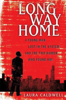 Long Way Home: A Young Man Lost in the System a... 1451626592 Book Cover