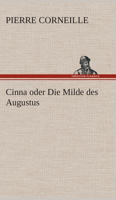Cinna oder Die Milde des Augustus [German] 3849533530 Book Cover