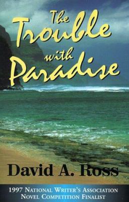 The Trouble with Paradise 0966186109 Book Cover