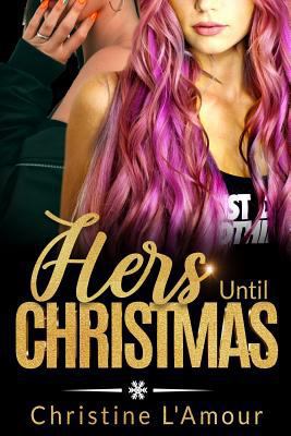 Hers Until Christmas 179185494X Book Cover
