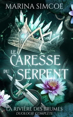 La Caresse du Serpent: Duologie Complète [French] 1989967337 Book Cover