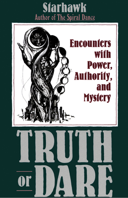 Truth or Dare: Encounters with Power, Authority... 0062508164 Book Cover