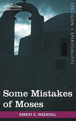 Some Mistakes of Moses 1605209074 Book Cover