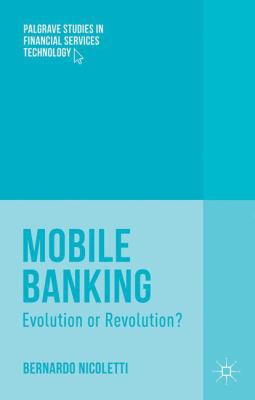 Mobile Banking: Evolution or Revolution? 113738655X Book Cover