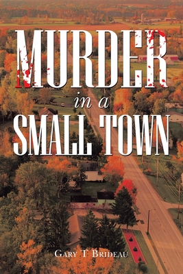 Murder in a Small Town 1669839699 Book Cover