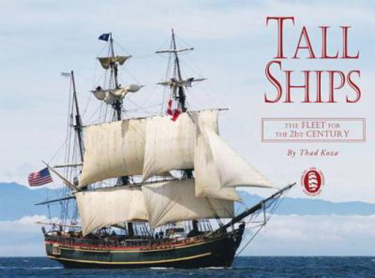 Tall Ships: The Fleet for the 21st Century 1594905959 Book Cover