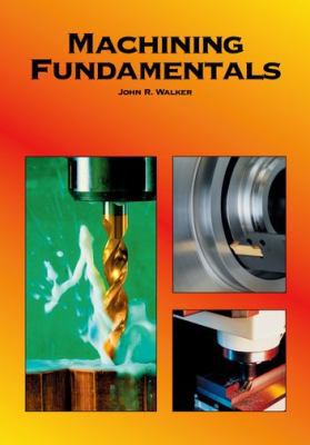 Machining Fundamentals 1590702492 Book Cover