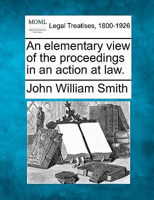 An elementary view of the proceedings in an act... 1240053649 Book Cover