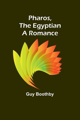 Pharos, The Egyptian A Romance 9357722238 Book Cover