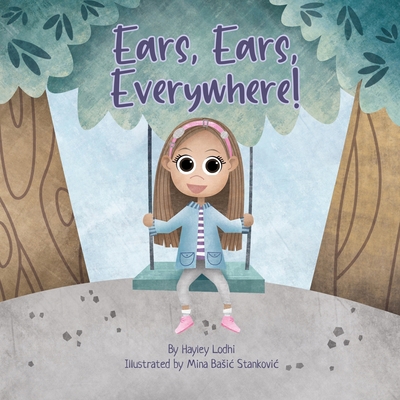 Ears, Ears, Everywhere! [Large Print] B0D16PF21Y Book Cover
