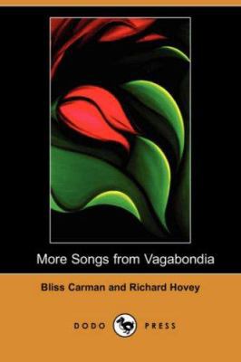 More Songs from Vagabondia (Dodo Press) 1406512834 Book Cover