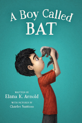 A Boy Called Bat 0062445839 Book Cover