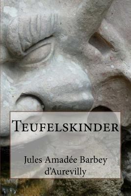 Teufelskinder [German] 1494206854 Book Cover