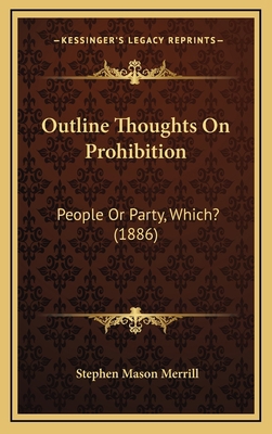 Outline Thoughts On Prohibition: People Or Part... 1168952360 Book Cover