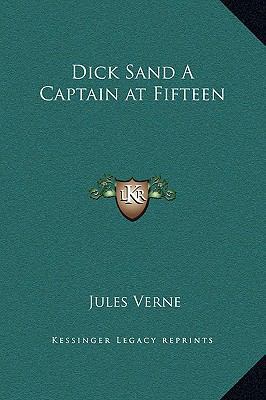 Dick Sand A Captain at Fifteen 1169328075 Book Cover