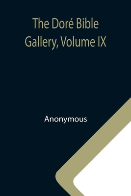 The Doré Bible Gallery, Volume IX 9355116047 Book Cover