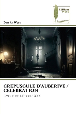 Crepuscule d'Auberive / Celebration [French] 3639638492 Book Cover