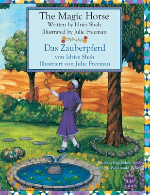 The Magic Horse -- Das Zauberpferd: Bilingual E... 1948013517 Book Cover