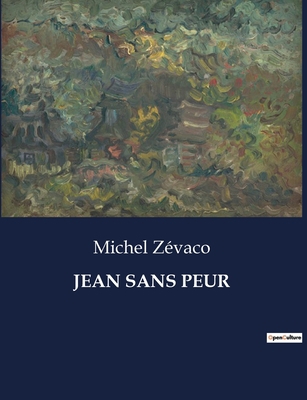 Jean Sans Peur [French] B0CG7Z5F5Z Book Cover