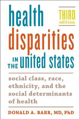 Health Disparities in the United States: Social... 1421432587 Book Cover