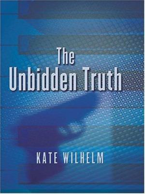 The Unbidden Truth [Large Print] 0786267348 Book Cover