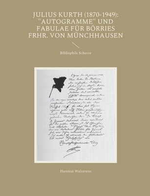 Julius Kurth (1870-1949): "Autogramme" und Fabu... [German] 3746059976 Book Cover