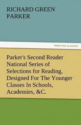 Parker's Second Reader National Series of Selec... 3842482817 Book Cover